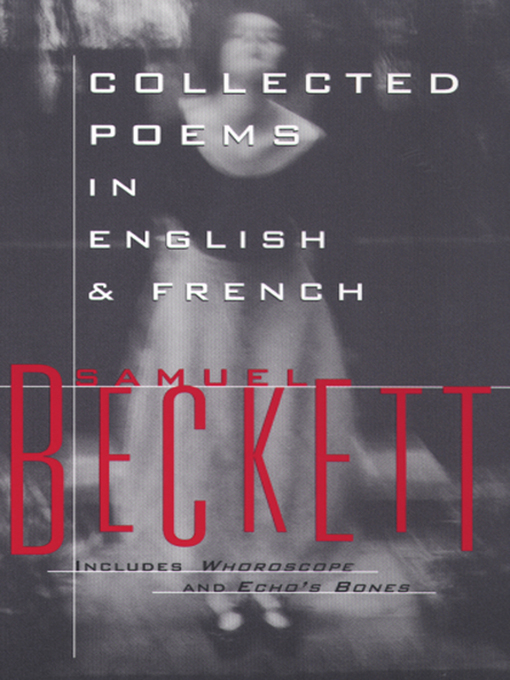 Title details for Collected Poems in English and French by Samuel Beckett - Wait list